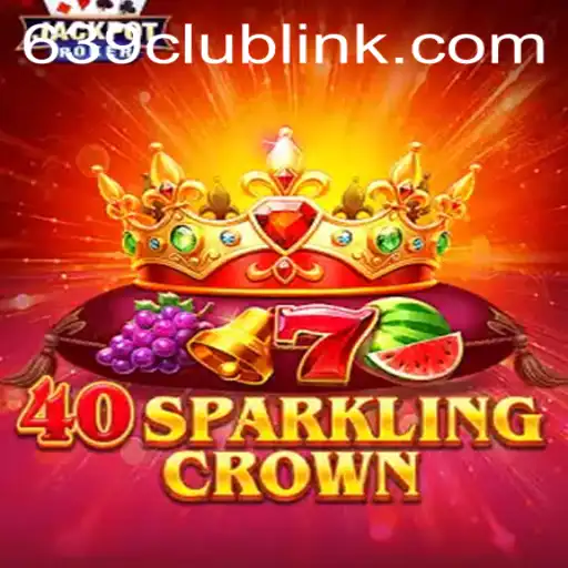 Discover the Intricacies of 40SparklingCrown