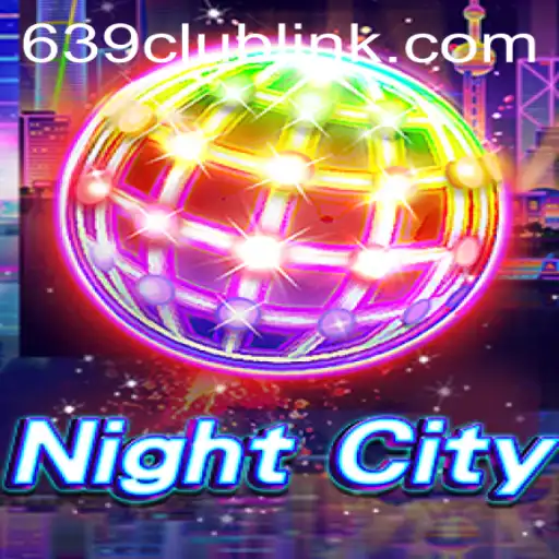 Exploring the World of NightCity and the 639club Link